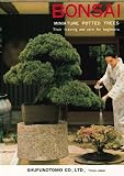 Bonsai: Nature in Miniature