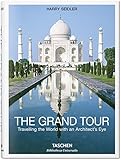 The grand tour : travelling the world with an architect's eye