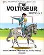 �tre voltigeur, Galops 5, 6 et 7