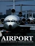 Airport: Behind the Scenes of Commercial Aviation