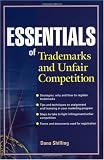 Essentials of Trademarks and Unfair Competition (Essentials Series)