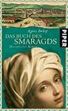Das Buch des Smaragds: Historischer Roman - Agnes Imhof
