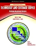 Technology and Customer Service: Profitable Relationship Building (NetEffect Series) (NetEffect Series)