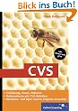 CVS: Windows- und Open Source-Projekte managen, zu WinCvs, gCvs, inkl. Referenzkarte (Galileo Computing)