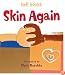 Skin Again