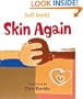 Skin Again