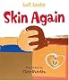 Skin Again