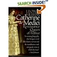Catherine de Medici: Renaissance Queen of France