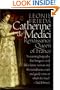 Catherine de Medici: Renaissance Queen of France