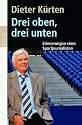 Drei unten, drei oben. Erinnerungen eines Sportjournalisten