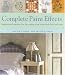Books : Complete Paint Effects: Inspirational Projects for Decorating Your Home with Flair and Style