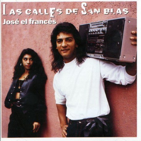 Jose El Frances - Calles de San Blas - Zortam Music