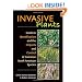 Invasive Plants: Guide to Identification and the Impacts and Control of Common North American Species