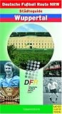 Deutsche Fu�ball Route NRW, St�dteguide Wuppertal