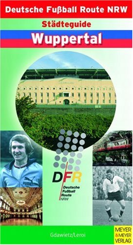 Deutsche Fu�ball Route NRW, St�dteguide Wuppertal