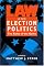 Law and Election Politics: The Rules of the Game