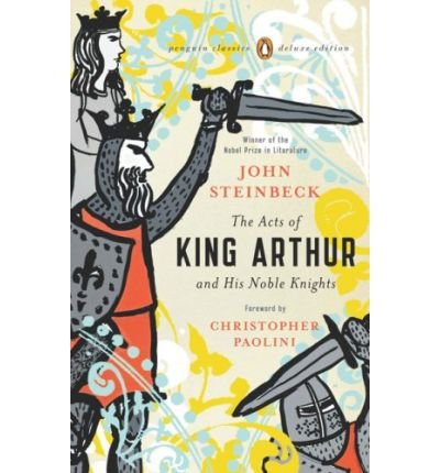 The Acts of King Arthur and His Noble Knights [ The Acts of King Arthur and His Noble Knights by Steinbeck, John ( Author ) Paperback Dec- 2008 ] Paperback Dec- 30- 2008