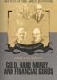 Gold, Hard Money, and Financial Gurus (Secrets of the Great Investors)