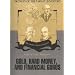 Gold, Hard Money, and Financial Gurus (Secrets of the Great Investors)