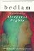 Books : Bedlam: An Anthology of Sleepless Nights