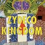 Music From Zydeco Kingdom