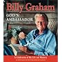 Billy Graham, God's Ambassador: A Celebration of His Life and Ministry