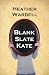 Blank Slate Kate