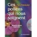 Les alicaments (pollen, jus de l�gumes, graines germ�es,...)
