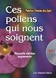 Ces pollens qui nous soignent (1DVD)