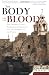 Image of The Body and the Blood: The Middle East's Vanishing Christians and the Possibility for Peace