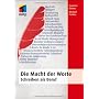 Die Macht der Worte: Schreiben als Beruf (mitp Bus&hellip von Michael Firnkes