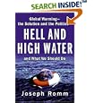 Hell and High Water: Global Warming--the Solution and the Politics--and What We Should Do
