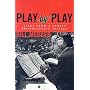Play-by-Play: Tales from a Sportscasting Insider