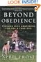 Beyond Obedience: Training with Awareness for You & Your Dog