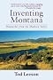 Inventing Montana: Dispatches from the Madison Valley