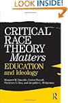 Critical Race Theory Matters: Educati...