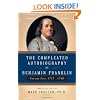 The Compleated Autobiography by Benjamin Franklin (Volume Two: 1757-1790)