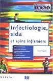 Infectiologie, sida et soins infirmiers : Module 1