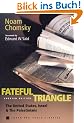 Fateful Triangle: The United States, Israel, and the Palestinians (South End Press Classics)