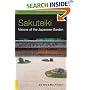 Sakuteiki: Visions of the Japanese Garden (Tuttle Classics of Japanese Literature)