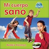 Mi Cuerpo Sano (Mi Mundo) (Spanish Edition)