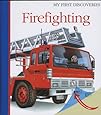 Firefighting (My First Discoveries)