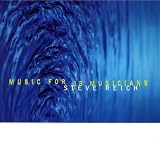 Steve Reich Music For 18 Musicians