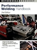 Performance Welding Handbook (Motorbooks Workshop)