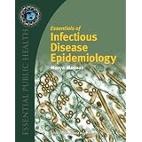 Essentials of Infectious Disease Epidemiology (Essential Public Health)