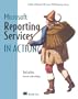 Microsoft Reporting Services in Action (In Action series)