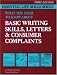 What You Need to Know About Basic Writing Skills, Letters & Consumer Complaints (Esse...