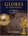 Globes at Greenwich: A Catalogue of the Globes and Armillary Spheres in the National Maritime Museum, Greenwich