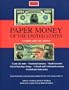 Paper Money of the United States: A Complete Illustrated Guide With Valuations