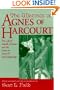 The Writings Of Agnes Of Harcourt: The Life of Isabelle of France and the Letter on Louis IX and Longchamp (ND TEXTS MEDIEVAL CU)